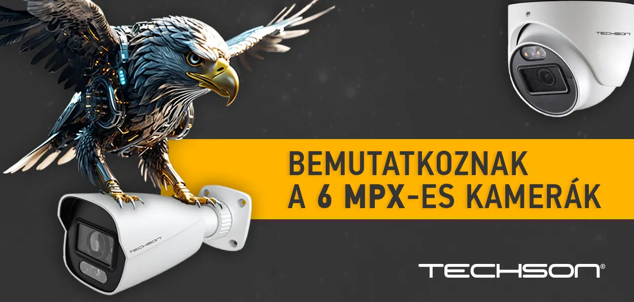 A megfizethető lépés — bemutatkoznak a Techson 6 Mpx-es kamerái