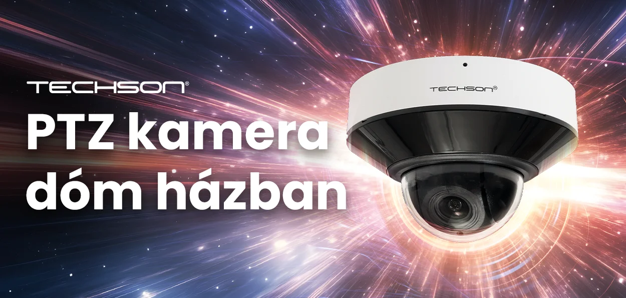 Techson PA5 P004 PTZ kamera: nem a mérete teszi naggyá, hanem a tudása!